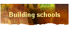 Building schools