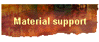 Material support